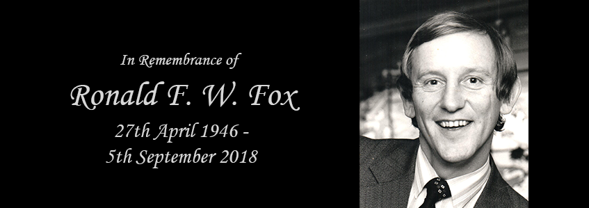 Ronald F. W. Fox 1946 – 2018