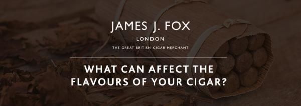 What Can Affect the Flavours of Your Cigar?