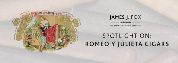 Spotlight On: Romeo Y Julieta Cigars