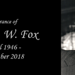 Ronald F. W. Fox 1946 – 2018