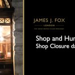 Shop Closure during Refurbishment at James J Fox